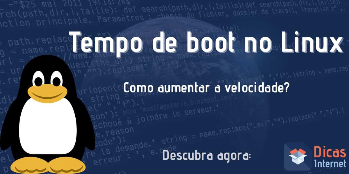 Boot no Linux: como aumentar a velocidade de inicialização do sistema operacional